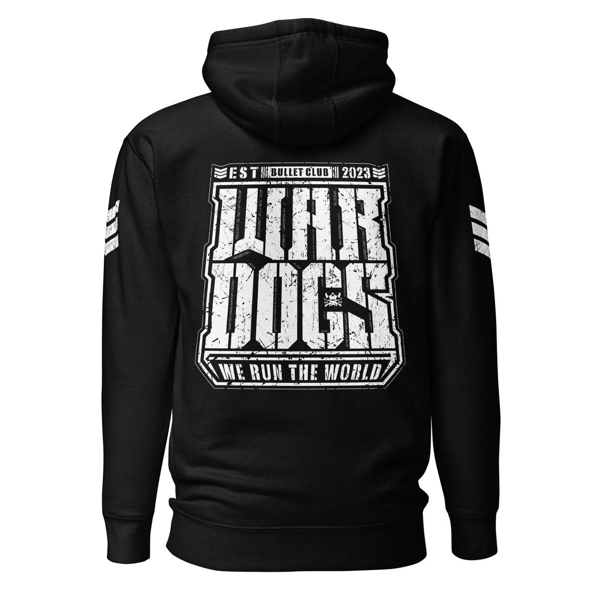 Bullet Club War Dogs - We Run The World Hoodie